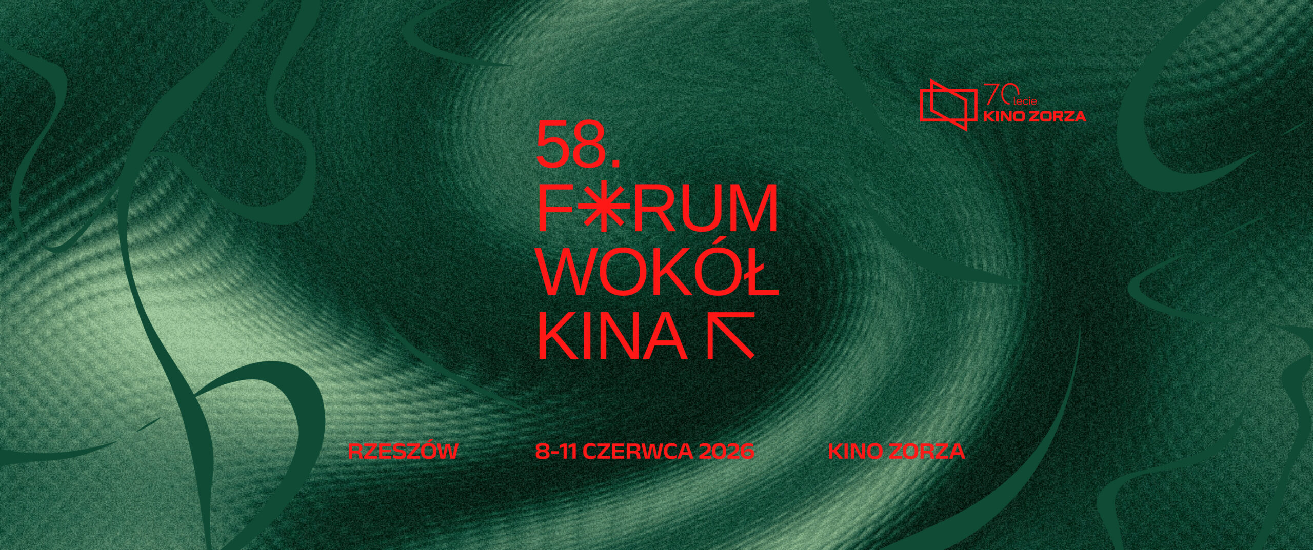 Stowarzyszenie Kina Polskie. Czerwony napis na zielnym tle 58.Forum wokół Kina Rzeszów 8-11 czerwca Kino Zorza